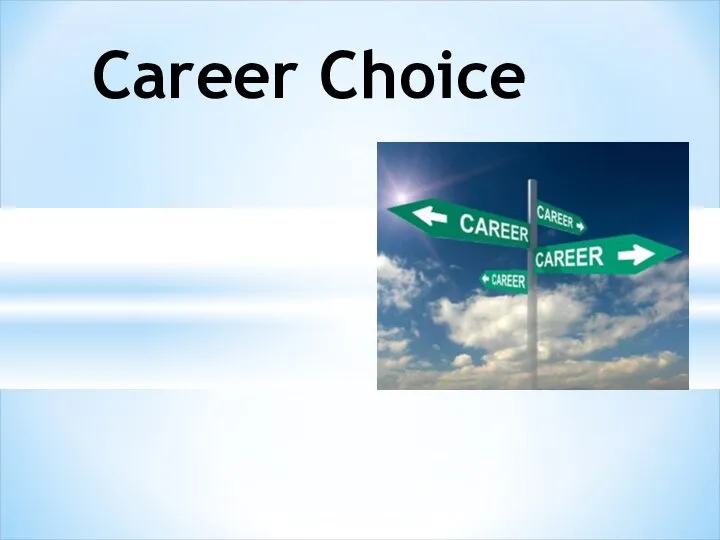 Career choice
