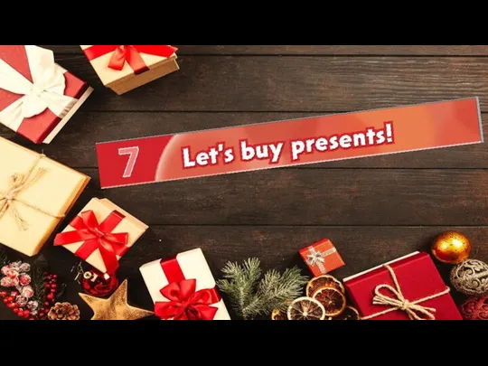 Let's buy presents!